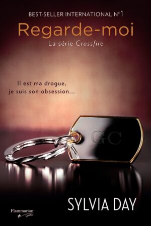 Crossfire Tome 2. Regarde-moi