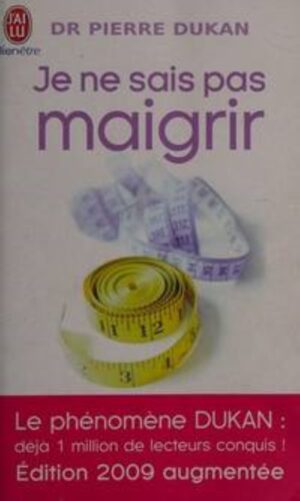 Je ne sais pas maigrir