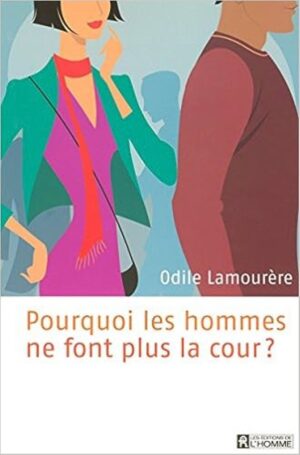 Pourquoi les hommes ne font plus la cour?