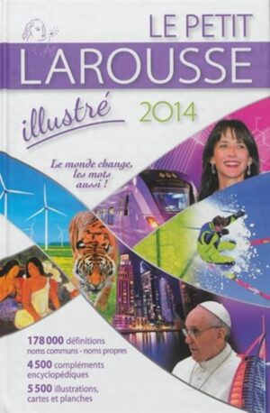 Le petit Larousse illustré 2014