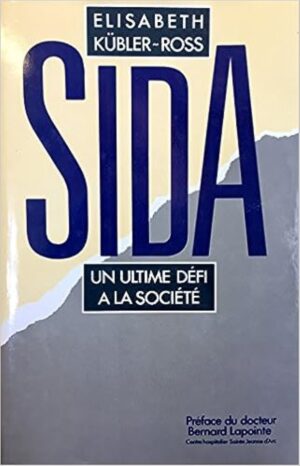 SIDA - Un ultime défi à la société