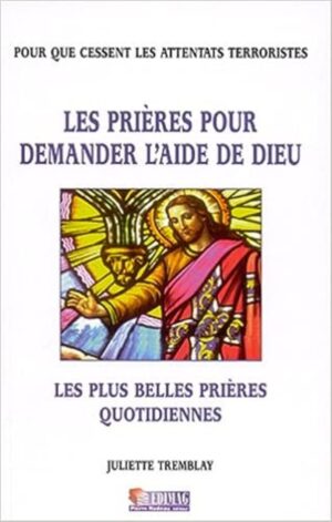 Les prières pour demander l'aide de Dieu - Les plus belles prières quotidiennes