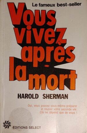 Vous vivez après la mort