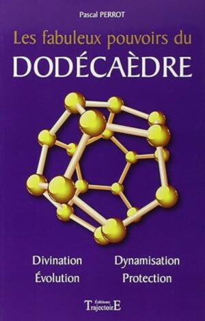Les fabuleux pouvoirs du dodécaèdre