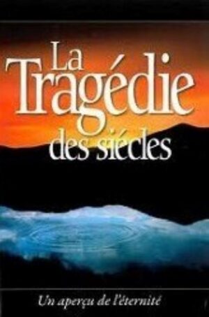 La Tragédie des siècles - Un aperçu de l'éternité