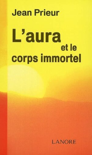 L'aura et le corps immortel