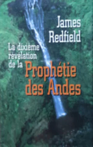 La dixième révélation de la Prophétie des Andes