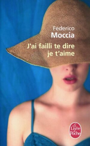 J'ai failli te dire je t'aime