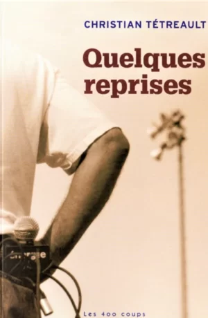 Quelques reprises