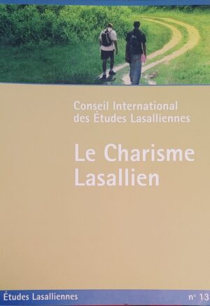 Le Charisme Lasallien - Études Lasalliennes no 13