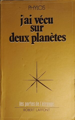 J'ai vécu sur deux planètes
