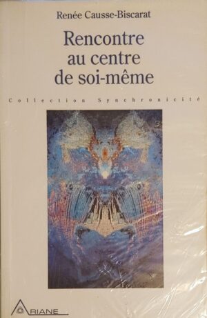 Rencontre au centre de soi-même