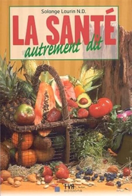 La santé autrement dit