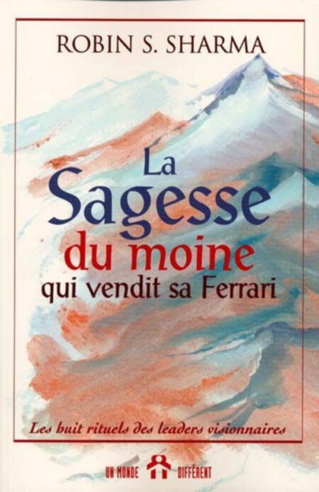 La Sagesse du moine qui vendit sa Ferrari
