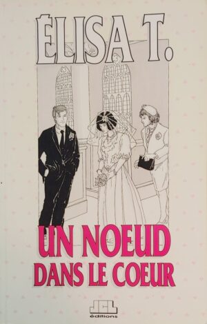 Un nœud dans le cœur