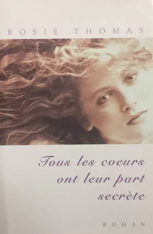 Tous les cœurs ont leur part secrète