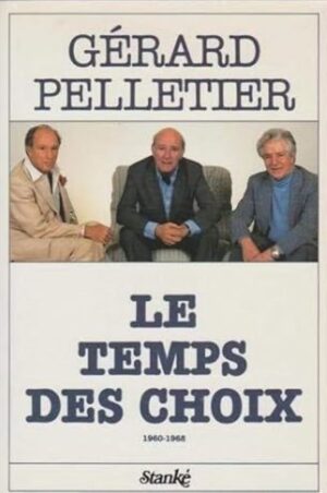 Le temps des choix, 1960-1968