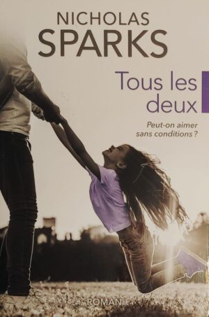 Tous les deux - Peut-on aimer sans conditions?