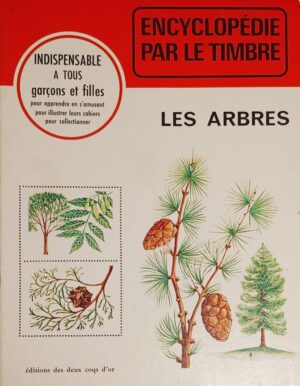 Encyclopédie par le timbre Volume 37. Les arbres