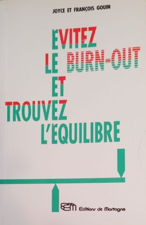 Évitez le burn-out et trouvez l'équilibre