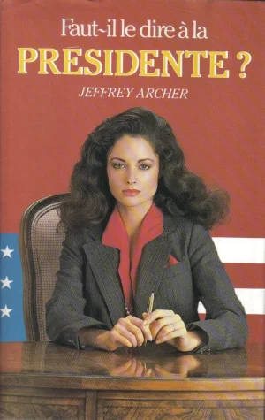 Faut-il le dire à la présidente?