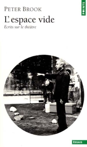 L'espace vide - Écrits sur le théâtre
