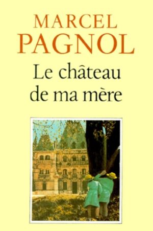 Le château de ma mère