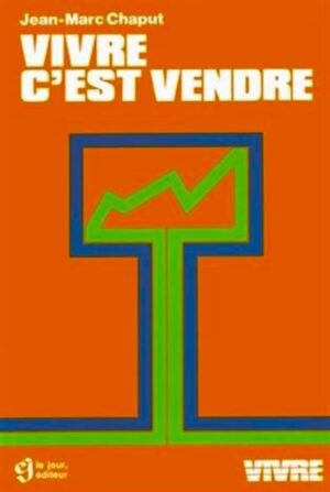 Vivre c'est vendre