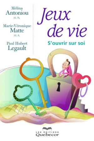 Jeux de vie - S'ouvrir sur soi