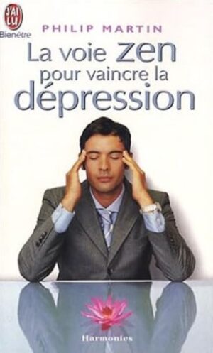 La voie zen pour vaincre la dépression