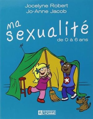 Ma sexualité de 0 à 6 ans