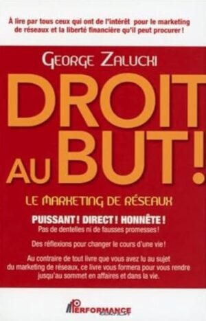 Droit au but! - Le marketing de réseaux