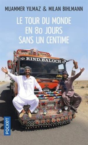 Le tour du monde en 80 jours… sans un centime