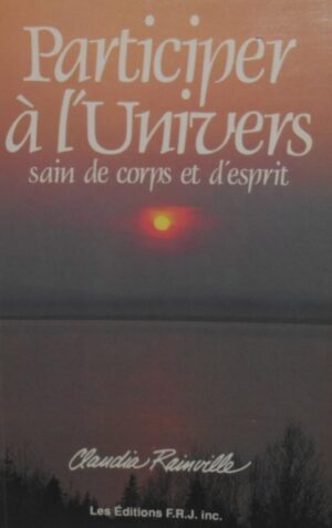 Participer à l'Univers sain de corps et d'esprit