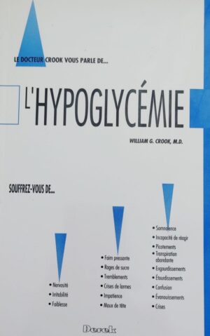 Le docteur Crook vous parle de… L'hypoglycémie