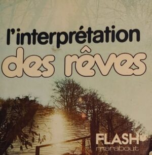 Des songes aux symboles… - L'interprétation des rêves