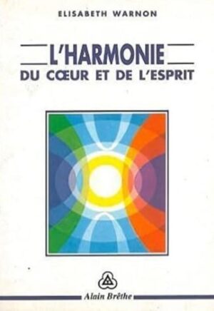 L'harmonie du cœur et de l'esprit