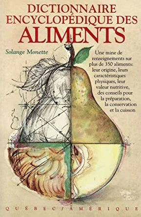 Dictionnaire encyclopédique des aliments