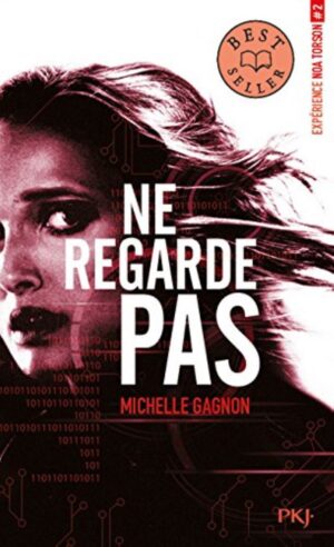 Expérience Noa Torson Tome 2. Ne regarde pas