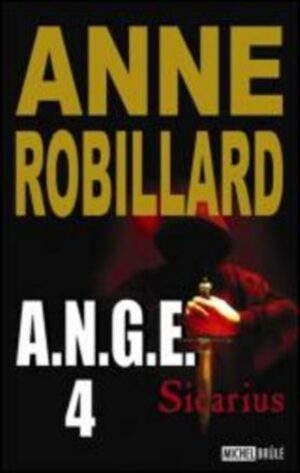 A.N.G.E. Tome 4. Sicarius