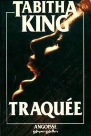 Traquée