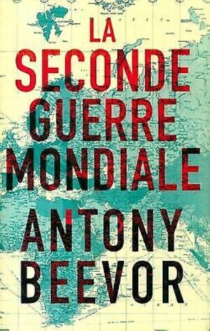 La Seconde Guerre mondiale