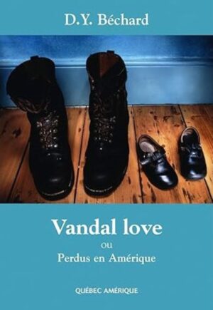 Vandal love ou Perdus en Amérique