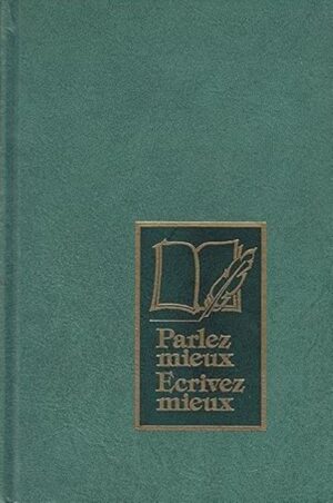 Parlez mieux, écrivez mieux