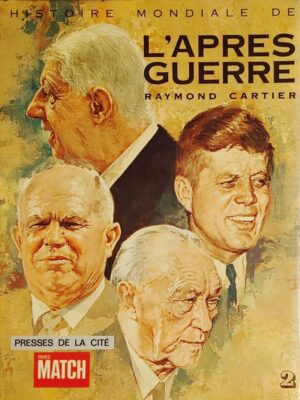 Histoire mondiale de l'après guerre Tome 2