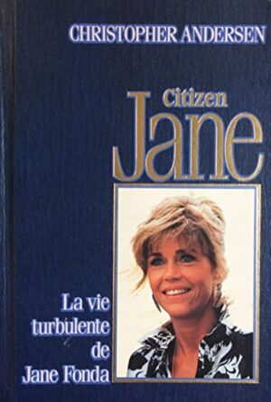 Citizen Jane - La vie turbulente de Jane Fonda