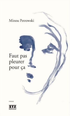 Faut pas pleurer pour ça