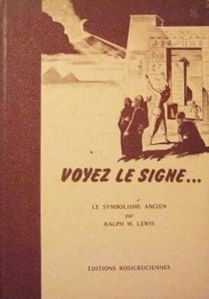 Voyez le signe… - Le symbolisme ancien