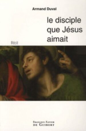 Le disciple que Jésus aimait