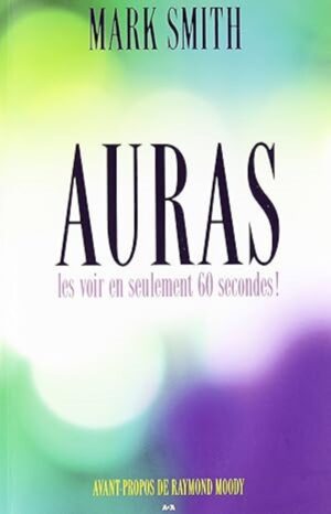Auras - Les voir en seulement 60 secondes!